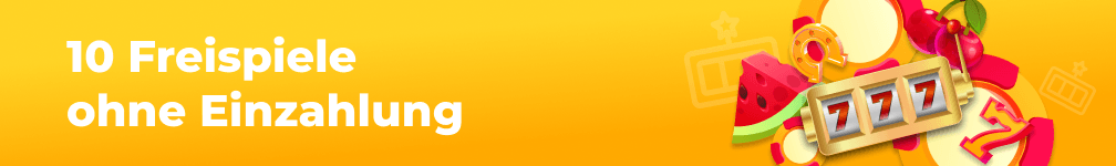 10 Freispiele ohne Einzahlung